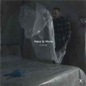 Hess Is More - Denial Mp3