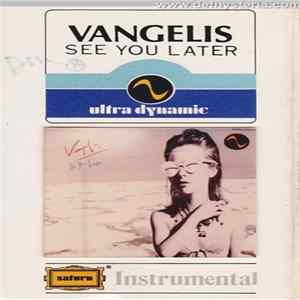 Vangelis - See You Later Mp3