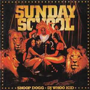 Snoop Dogg & DJ Whoo Kid - Sunday School Mp3