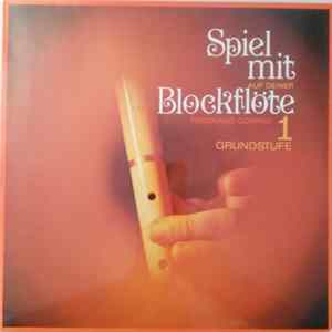 Ferdinand Conrad - Spiel Mit Auf Deiner Blockflöte 1 (Grundstufe) Mp3