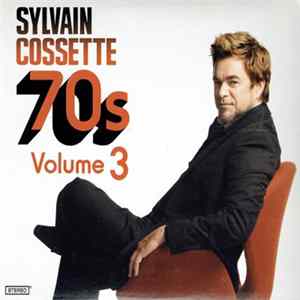 Sylvain Cossette - 70s Volume 3 Mp3