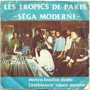 Les Tropics De Paris, Serge Eudor - Séga Moderne Mp3