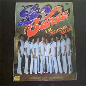 La Banda y su Salsa Joven - La Tremenda Salsa de La Banda Mp3