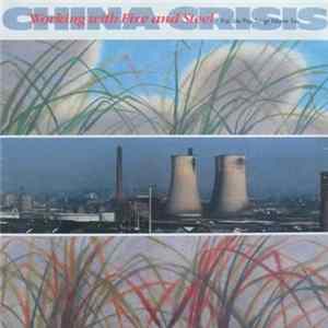China Crisis - Working With Fire And Steel (Possible Pop Songs Volume Two) Mp3