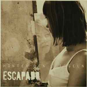Escapado - Hinter Den Spiegeln Mp3
