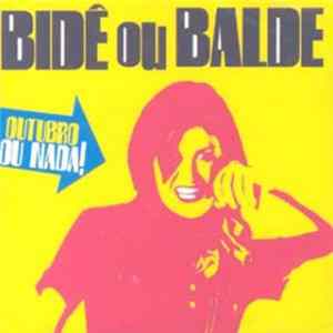 Bidê Ou Balde - Outubro Ou Nada! Mp3