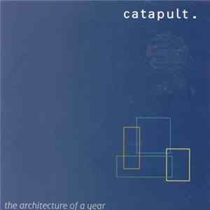 Catapult. - The Architecture Of A Year Mp3