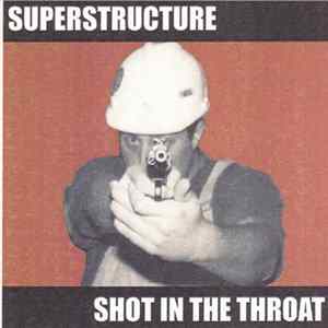 Superstructure - Shot In The Throat Mp3
