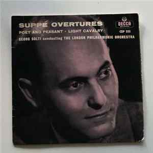 Georg Solti Conducting The London Philharmonic Orchestra - Suppé Overtures Mp3
