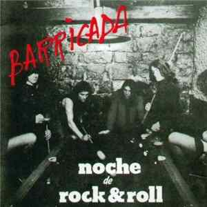 Barricada - Noche De Rock & Roll Mp3