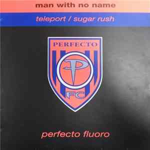 Man With No Name - Teleport / Sugar Rush Mp3