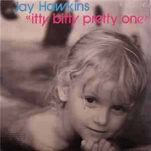 Jay Hawkins - Itty Bitty Pretty One Mp3