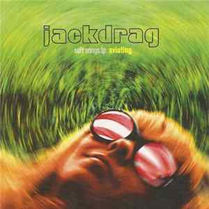 Jack Drag - Soft Songs LP: Aviating Mp3
