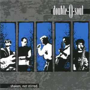 Double-O-Soul - ...shaken, Not Stirred Mp3