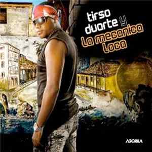 Tirso Duarte Y La Mecanica Loca - Tirso Duarte Y La Mecanica Loca Mp3