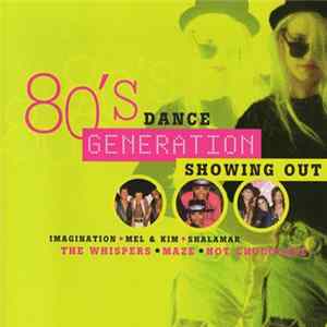 Various - 80's Dance Generation Showing Out Mp3