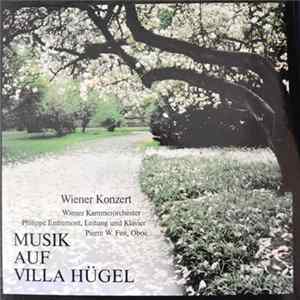 Wiener Kammerorchester, Philippe Entremont, Pierre W. Feit - Wiener Konzert, Musik auf Villa Hügel Mp3