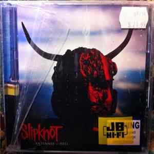 Slipknot - Antennas To Hell Mp3