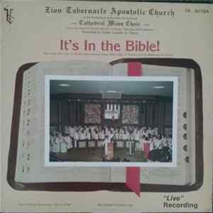 Zion Tabernacle Apostolic Church -- Cathedral Mass Choir - It's In The Bible! Mp3
