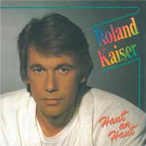 Roland Kaiser - Haut An Haut Mp3