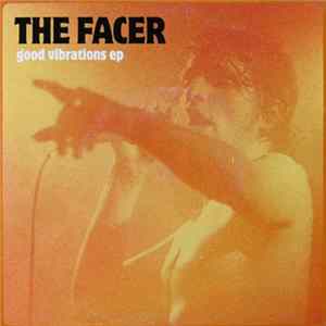 The Facer - Good Vibrations EP Mp3