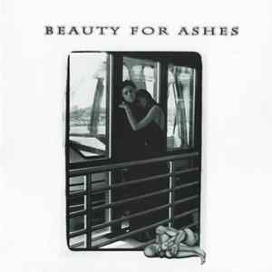 Beauty For Ashes - Beauty For Ashes Mp3