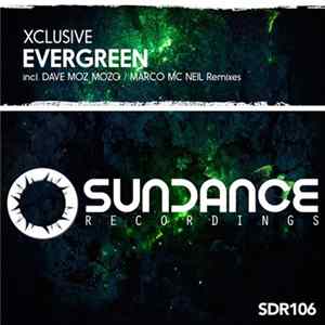 Xclusive - Evergreen Mp3