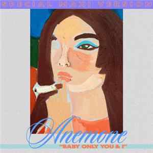 anemone - Baby Only You & I Mp3