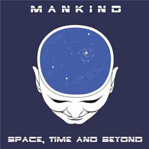 Mankind - Space, Time And Beyond Mp3