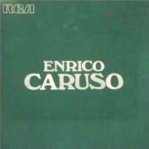 Enrico Caruso - Enrico Caruso Mp3
