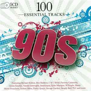 Various - 100 Essential Tracks - 90s Mp3