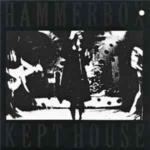 Hammerbox - Kept House Mp3