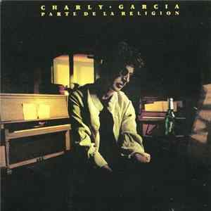 Charly Garcia - Parte De La Religion Mp3