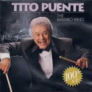 Tito Puente - The Mambo King: 100th LP Mp3