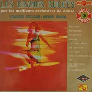 Francis Guillon - André Mahé - Les Grands Succès Par Les Meilleurs Orchestres De Danse Mp3