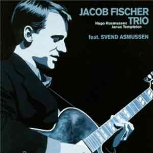 Jacob Fischer Trio - Feat. Svend Asmussen Mp3