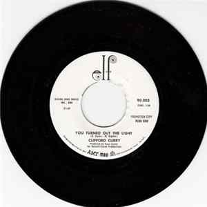 Clifford Curry - You Turned Out The Light / Good Humor Man Mp3