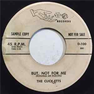 The Click-etts - But, Not For Me / I Love You, I Swear Mp3