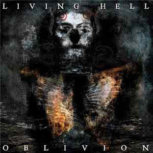 Living Hell - Oblivion Mp3