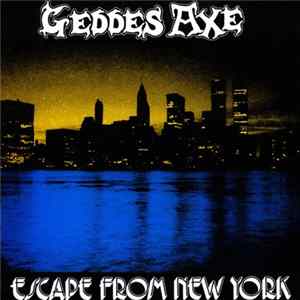 Geddes Axe - Escape From New York Mp3