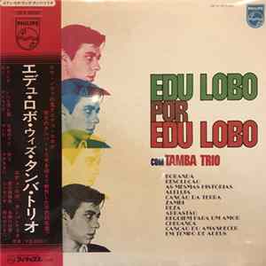 Edu Lobo Com A Participação Do Tamba Trio - A Música De Edu Lobo Por Edu Lobo Mp3