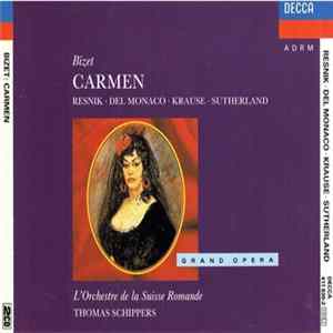 Bizet - Resnik / Del Monaco / Sutherland / Krause / Schippers / L'Orchestre De La Suisse Romande - Carmen Mp3