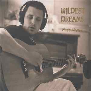 Matt Woosey - Wildest Dreams Mp3