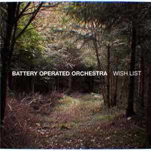 Battery Operated Orchestra - Wish List Mp3