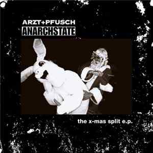 Arzt+Pfusch / Anarchstate - The X-Mas Split E.P. Mp3