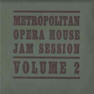 Metropolitan Opera House Jam Session - Volume 2 Jazz Of The World War Mp3