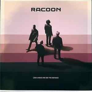 Racoon - Look Ahead And See The Distance Mp3