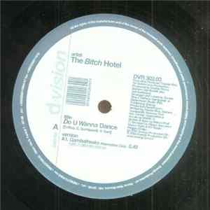 The Bitch Hotel - Do U Wanna Dance Mp3