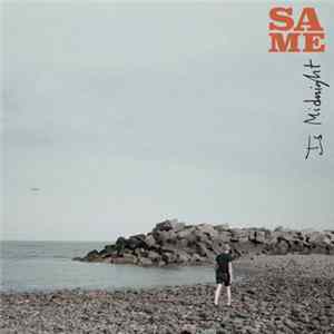 Same - Is Midnight Mp3