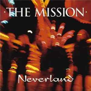 The Mission - Neverland Mp3